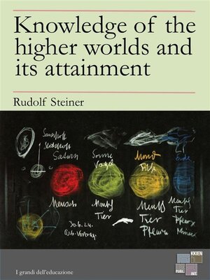 cover image of Knowledge of the higher worlds and its attainment